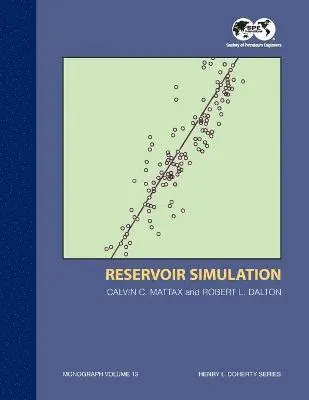 Calvin Mattax - Reservoir Simulation - 1st Edition, Häftad. Tillgänglighet: Lägg i varukorg