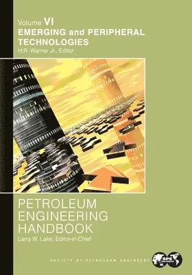 Larry Lake - Petroleum Engineering Handbook Volume VI, Häftad. Tillgänglighet: Lägg i varukorg