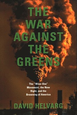 David Helvarg - War Against the Greens, Häftad