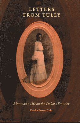 Estella Bowen Culp - Letters from Tully, Häftad. Tillgänglighet: Tillfälligt slut