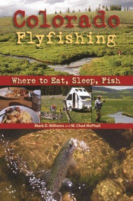 Mark D Williams, Chad McPhail - Colorado Flyfishing, Häftad