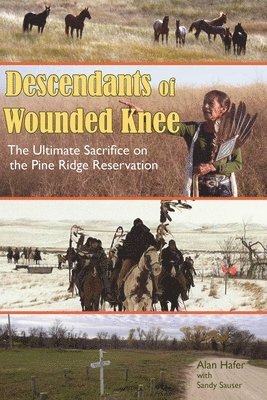 Alan Hafer, Sandy Sauser - Descendants of Wounded Knee, Häftad