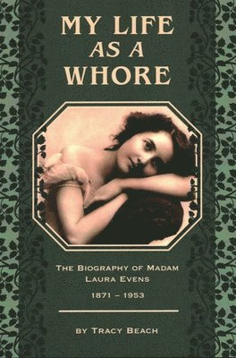 Tracy Beach - My Life as a Whore, Häftad