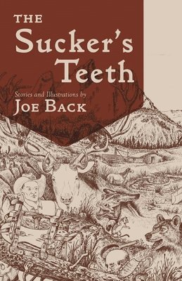 Joe Back - Sucker's Teeth, Häftad