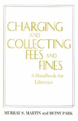 Murray S. Martin, Betsy Park - Charging and Collecting Fees and Fines, Häftad. Tillgänglighet: Tillfälligt slut