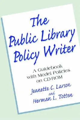 Jeanette Larson, Herman L. Totten - Public Library Policy Writer. Tillgänglighet: Tillfälligt slut