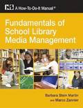Fundamentals of School Library Media Management