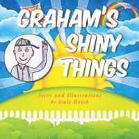 Dale Reich - Graham's Shiny Things, Häftad