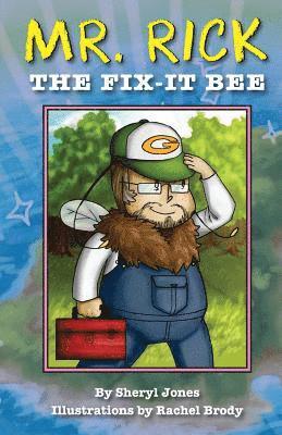 Sheryl Jones - Mr. Rick: The Fix-It Bee, Häftad