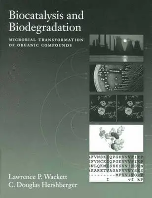 Lawrence P. Wackett, C. Douglas Hershberger - Biocatalysis and Biodegradation, Inbunden. Tillgänglighet: Tillfälligt slut