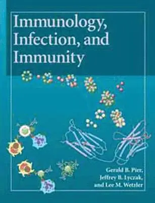 Gerald B. Pier, Jeffrey B. Lyczak - Immunology, Infection, and Immunity, Inbunden. Tillgänglighet: Tillfälligt slut