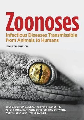 Zoonoses av Rolf Bauerfeind, Alexander Von Graevenitz, Peter Kimmig, Hans Gerd Schiefer, Tino Schwarz