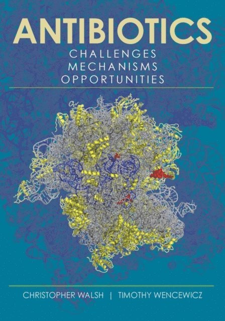 Timothy Wencewicz, Christopher Walsh - Antibiotics, E-bok