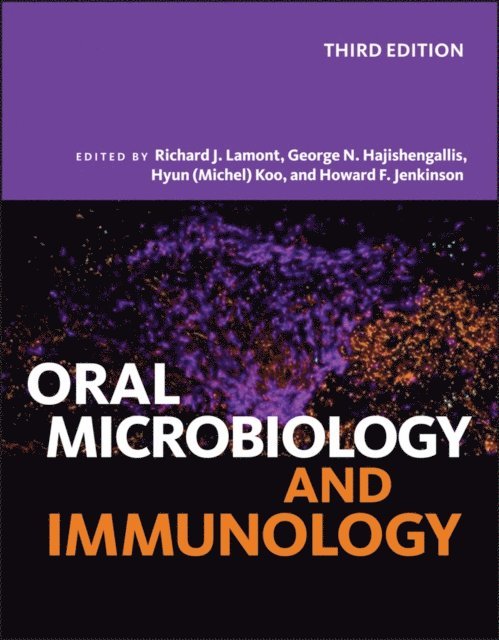 Howard F. Jenkinson, Hyun (Michel) Koo, George N. Hajishengallis, Richard J. Lamont - Oral Microbiology and Immunology, E-bok