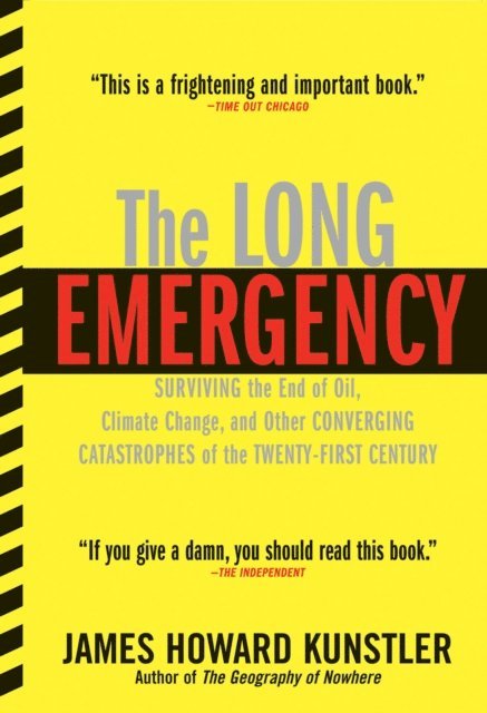 James Howard Kunstler - Long Emergency, E-bok