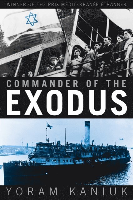 Yoram Kaniuk - Commander of the Exodus, E-bok
