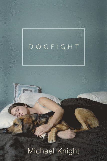 Michael Knight - Dogfight, E-bok