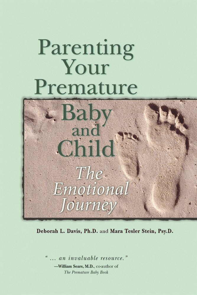 Deborah L. Davis, Mara Tesler Stein - Parenting Your Premature Baby and Child, Häftad