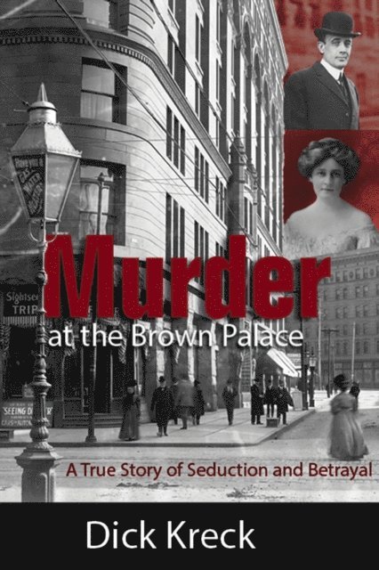 Dick Kreck - Murder at the Brown Palace, E-bok