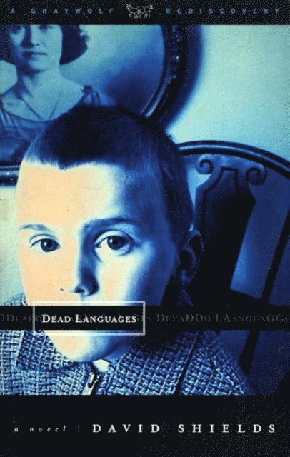David Shields - Dead Languages, E-bok