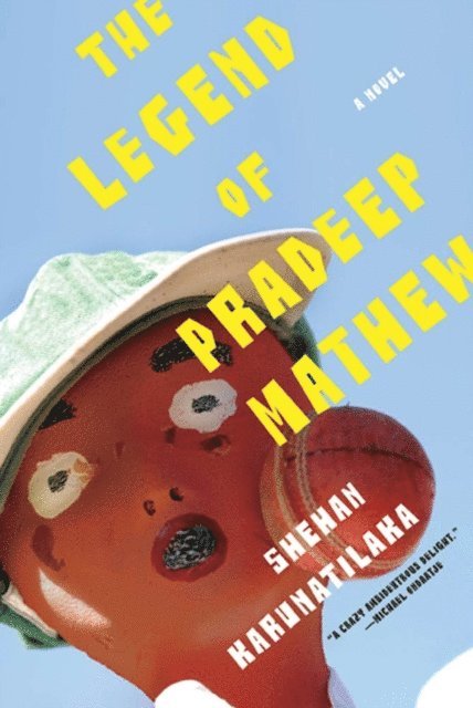 Shehan Karunatilaka - Legend of Pradeep Mathew, E-bok