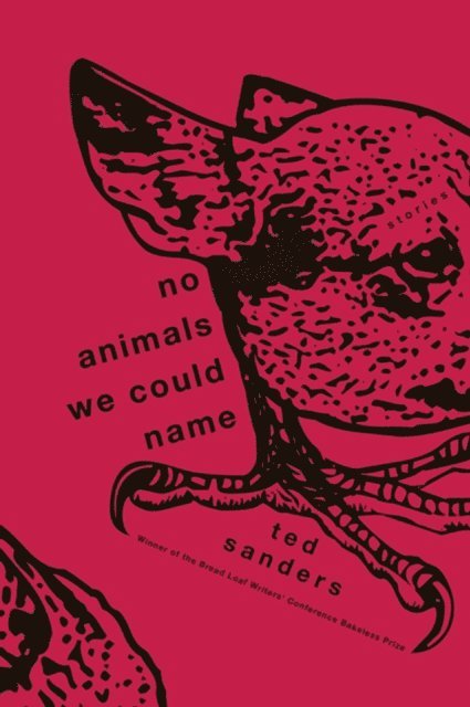 Ted Sanders - No Animals We Could Name, E-bok