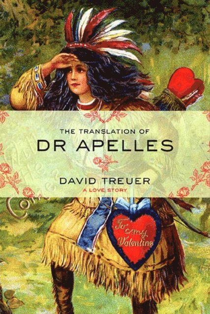 David Treuer - Translation of Dr Apelles, E-bok. Tillgänglighet: Lägg i varukorg