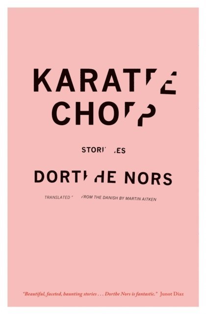 Dorthe Nors - Karate Chop, E-bok