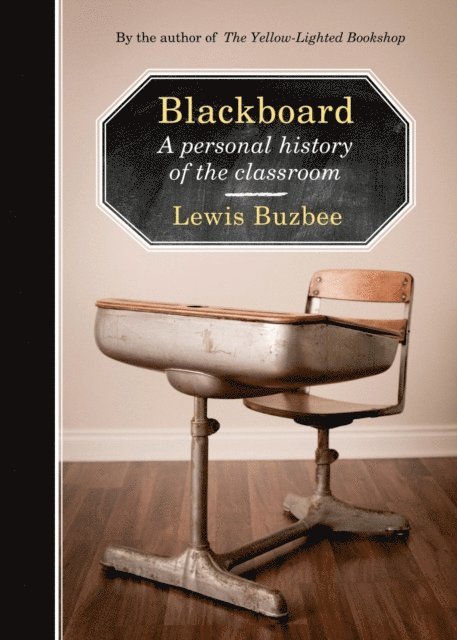 Lewis Buzbee - Blackboard, E-bok