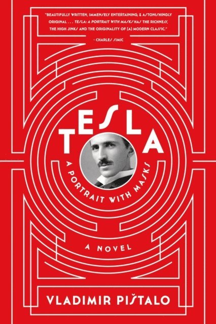 Vladimir Pistalo - Tesla: A Portrait with Masks, E-bok