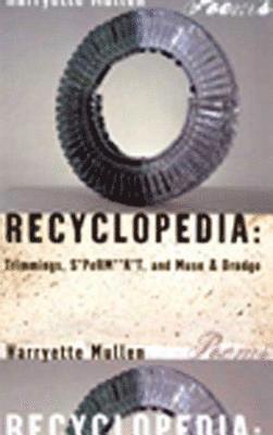 Harryette HM Mullen - Recyclopedia, Häftad