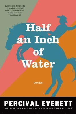 Percival Everett - Half An Inch Of Water, Häftad