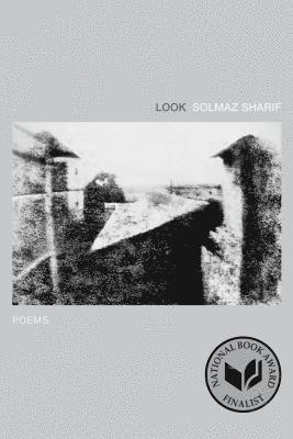 Solmaz Sharif - Look: Poems, Häftad