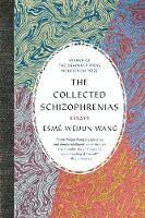 Esmé Weijun Wang - Collected Schizophrenias, Häftad