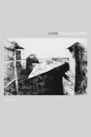 Solmaz Sharif - Look, E-bok
