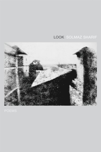 Solmaz Sharif - Look, E-bok