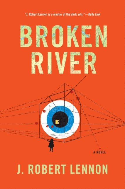 J. Robert Lennon - Broken River, E-bok