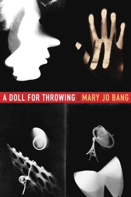 Mary Jo Bang - Doll for Throwing, E-bok. Tillgänglighet: Lägg i varukorg