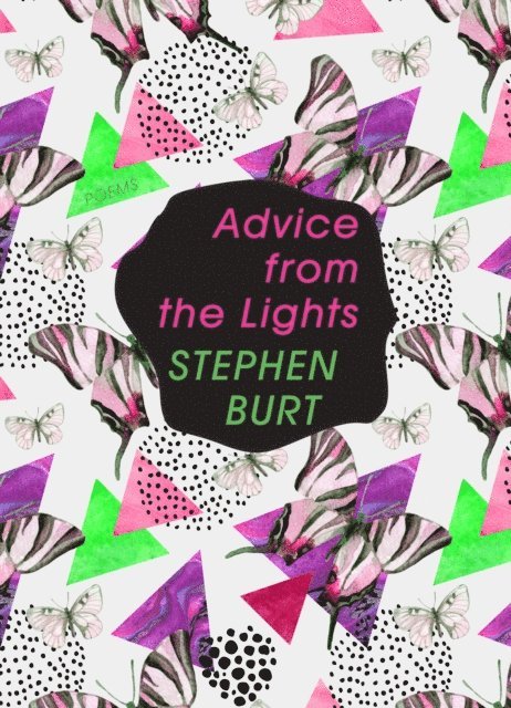 Stephanie Burt - Advice from the Lights, E-bok