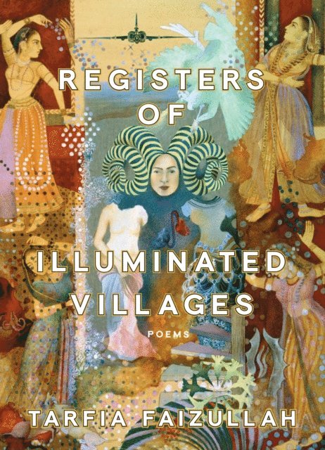 Tarfia Faizullah - Registers of Illuminated Villages, E-bok