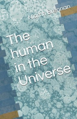 Niamh Brennan - The human in the Universe, Häftad