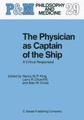 The Physician as Captain of the Ship