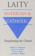Laity: American and Catholic