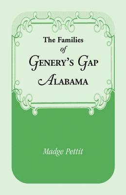 Madge Pettit - Families of Genery's Gap, Alabama, Häftad. Tillgänglighet: Lägg i varukorg