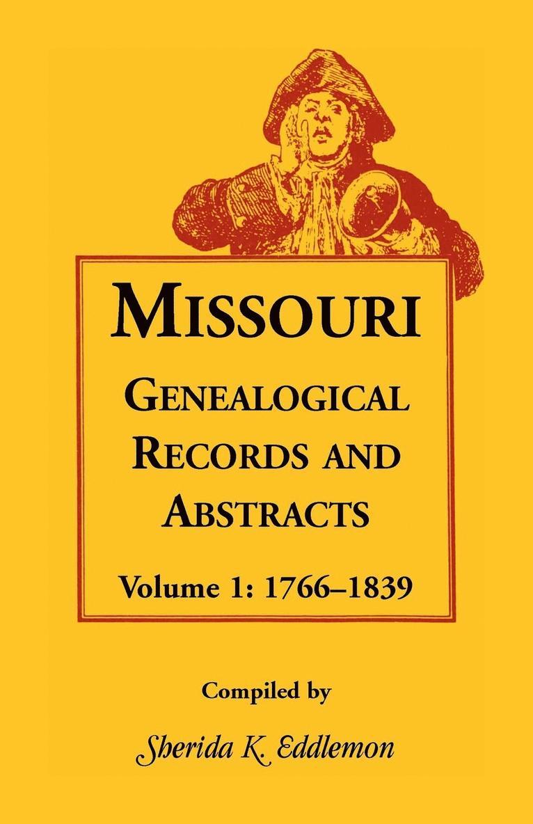 Sherida K Eddlemon - Missouri Genealogical Records and Abstracts, Volume 1, Häftad. Tillgänglighet: Lägg i varukorg