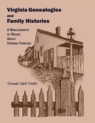 Donald O Virdin - Virginia Genealogies and Family Histories, Häftad. Tillgänglighet: Lägg i varukorg