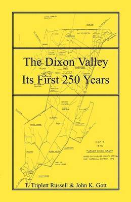 T Triplett Russell, John K Gott - Dixon Valley, Its First 250 Years, Häftad. Tillgänglighet: Lägg i varukorg