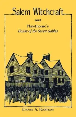 Enders A Robinson - Salem Witchcraft and Hawthorne's "House of the Seven Gables", Häftad. Tillgänglighet: Lägg i varukorg