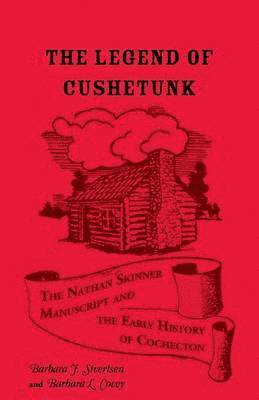 Barbara J Sivertsen, Barbara L Covey - Legend of Cushetunk, Häftad. Tillgänglighet: Lägg i varukorg
