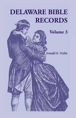 Donald O Virdin - Delaware Bible Records, Volume 3, Häftad. Tillgänglighet: Lägg i varukorg